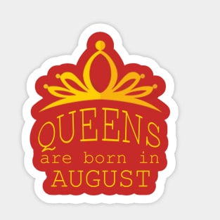 queens are born in august gift Sticker